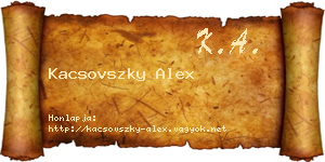 Kacsovszky Alex névjegykártya